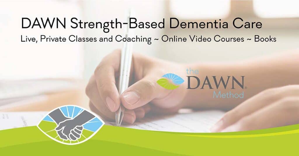 DAWN Strength-Based Dementia Care: Live, Private Classes and Coaching - Online Video Courses - Books